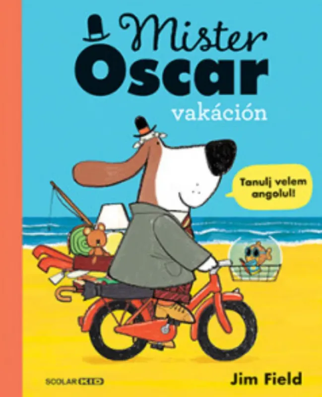 Mister Oscar vakáción - Jim Field Korlátozott ajánlat