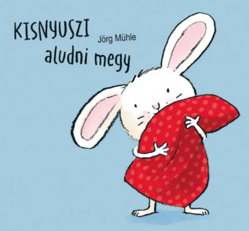 Kisnyuszi aludni megy - Jörg Mühle Végkiárusítás