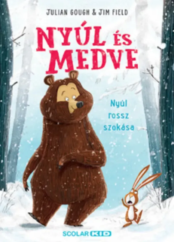 Népszerű Nyúl és Medve - Nyúl rossz szokása - Julian Gough