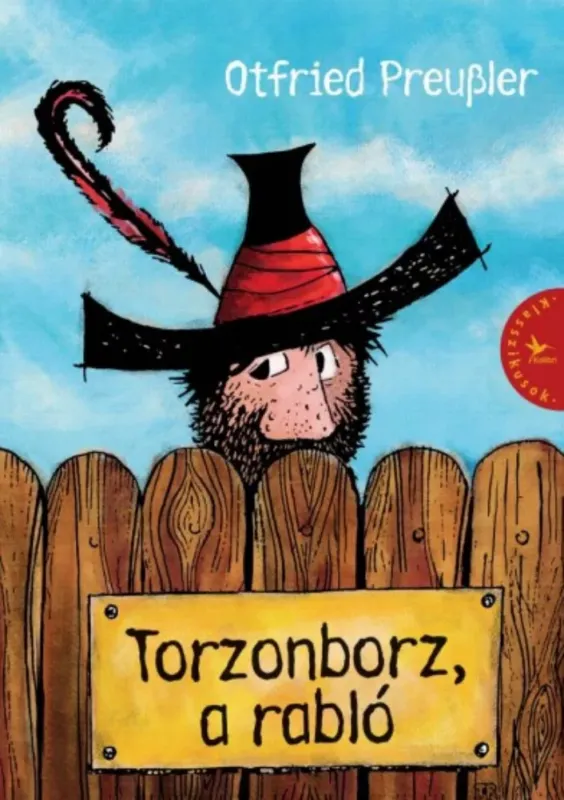 Torzonborz, a rabló - Otfried Preussler Azonnali szállítás