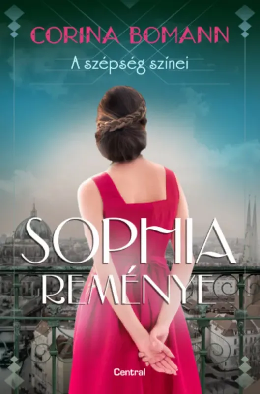 Sophia reménye - A szépség színei 1. - Corina Bomann Korlátozott ajánlat