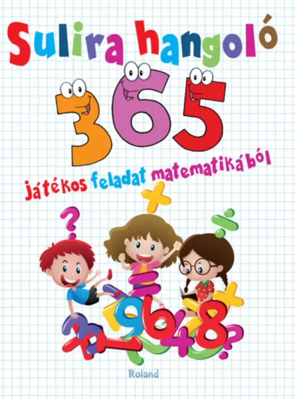Szuper akció Sulira hangoló - 350 játékos feladat matematikából