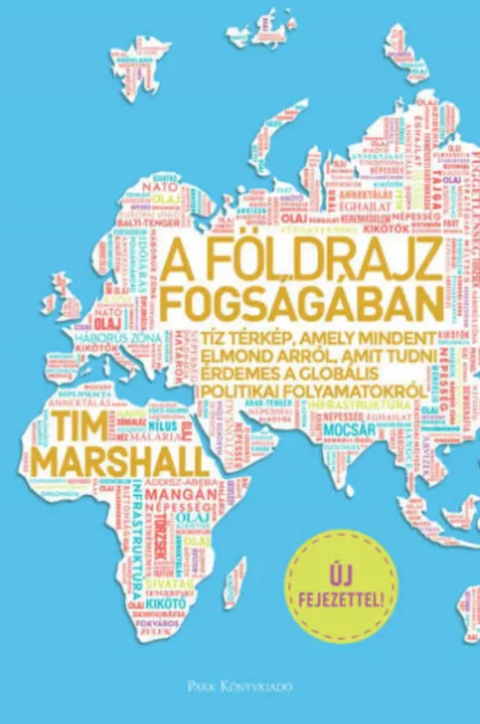 Azonnal elérhető A földrajz fogságában - Tim Marshall (2022)