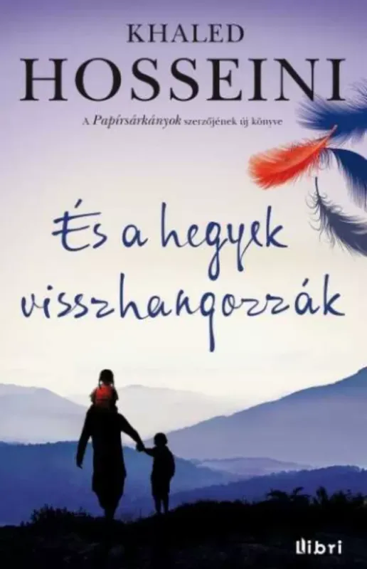 És a hegyek visszhangozzák - Khaled Hosseini Szuper akció