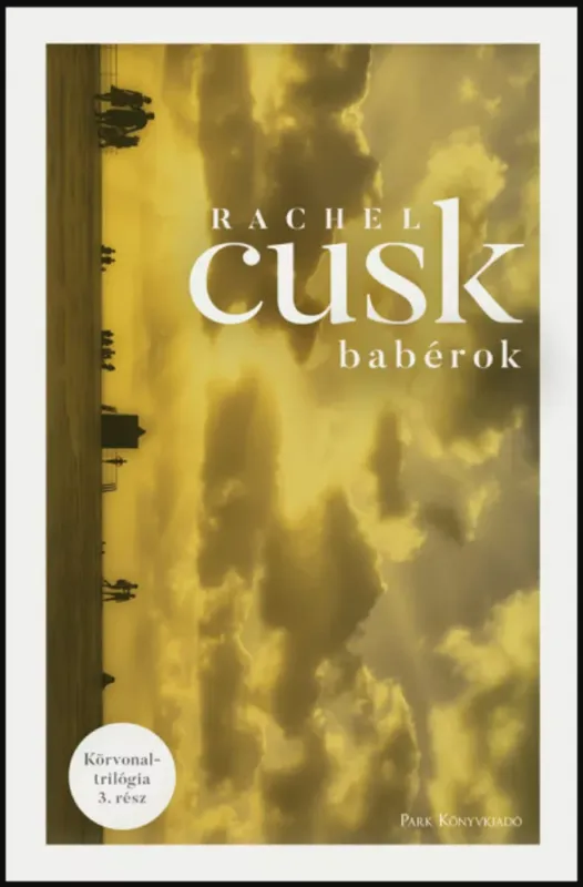 Kiárusítás Babérok - Rachel Cusk