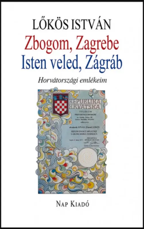 Zbogom, Zagrebe - Isten veled, Zágráb - Lőkös István Akció