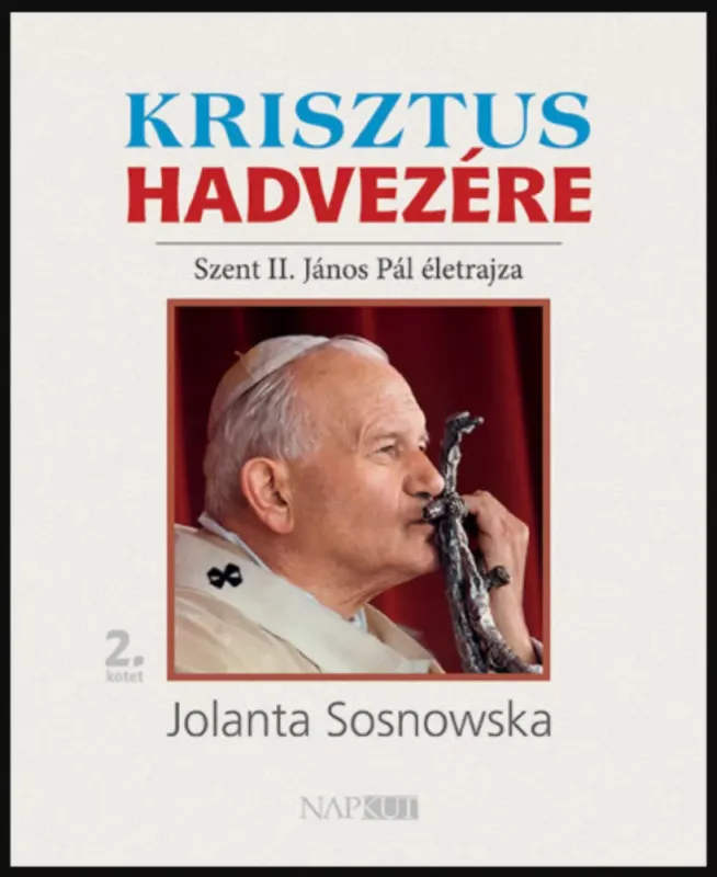 Krisztus hadvezére 2. - Jolanta Sosnowska Biztonságos vásárlás