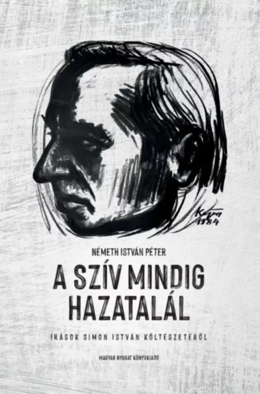 Legnépszerűbb A szív mindig hazatalál - Németh István Péter
