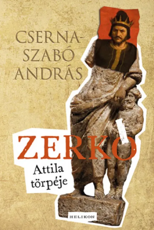 Expressz szállítás Zerkó - Attila törpéje - Cserna-Szabó András