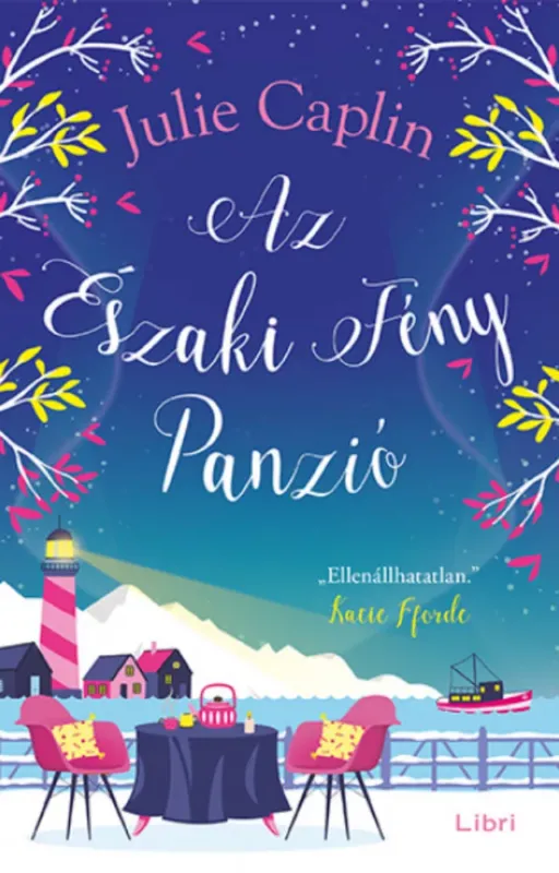 Exkluzív ajánlat Az Északi Fény Panzió - Julie Caplin