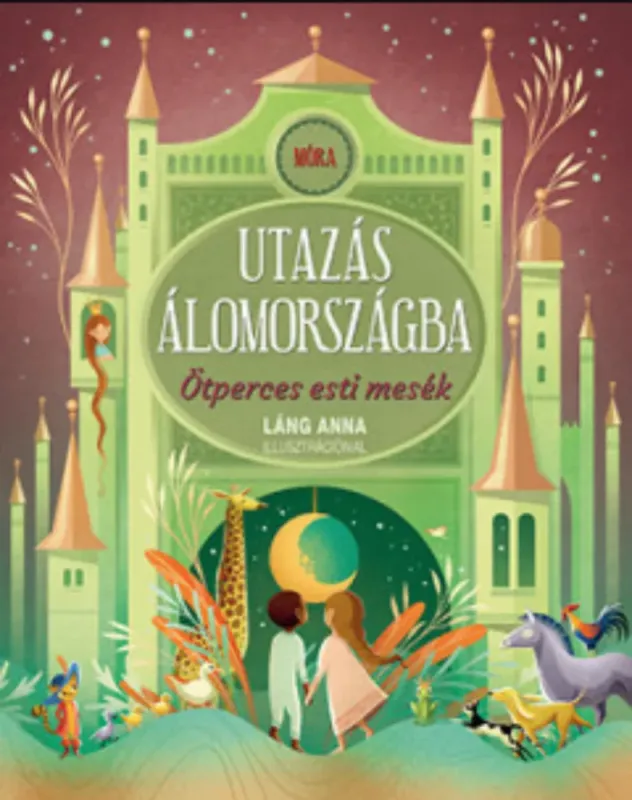 Utazás álomországba - Ötperces esti mesék Vásárlói kedvenc