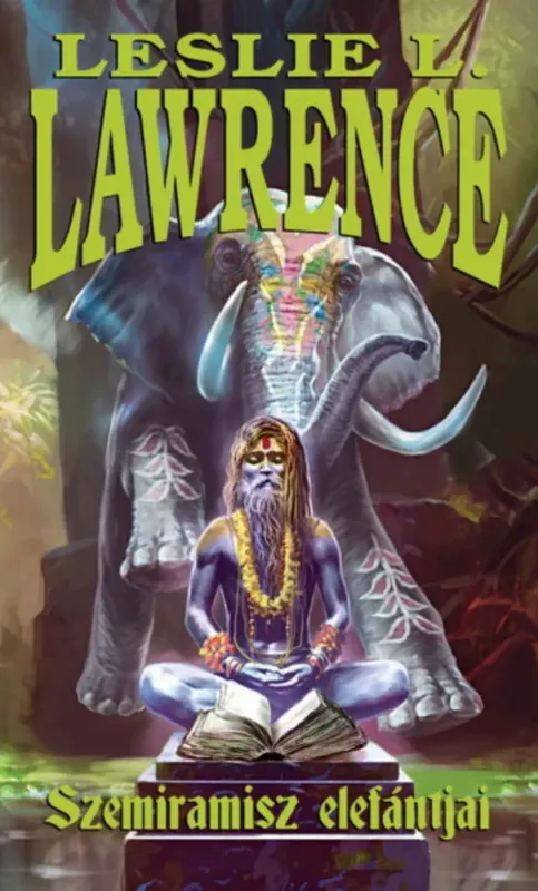 Akciós ár Szemiramisz elefántjai - Leslie L. Lawrence