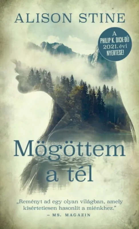 Mögöttem a tél - Alison Stine Legkelendőbb