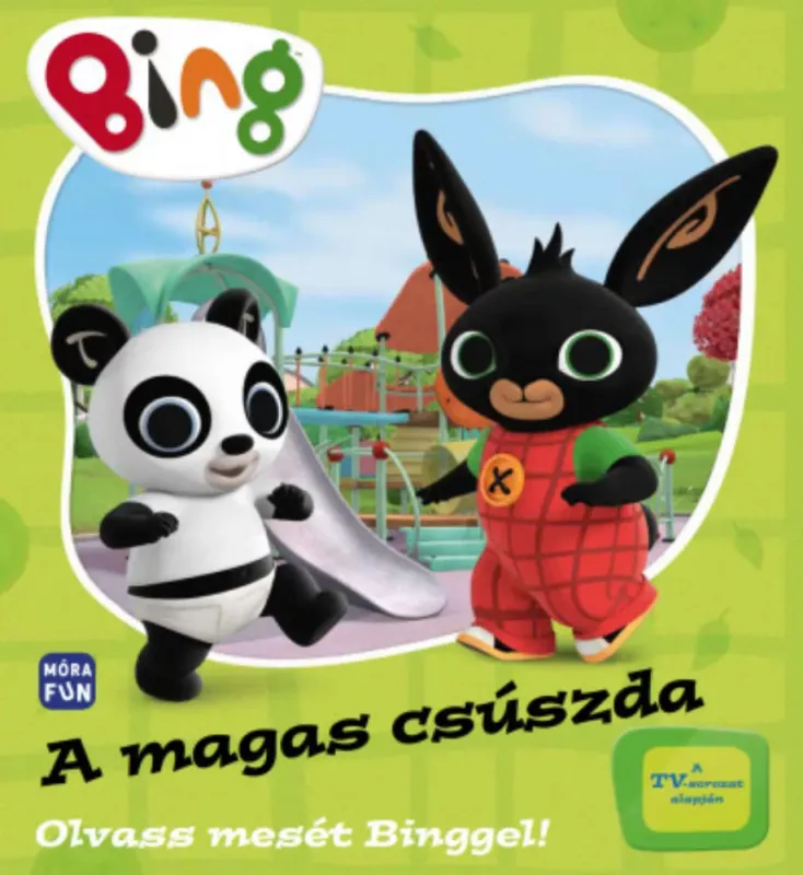 Outlet Olvass mesét Binggel! - A magas csúszda
