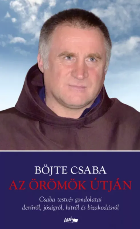 Akció Az örömök útján - Böjte Csaba