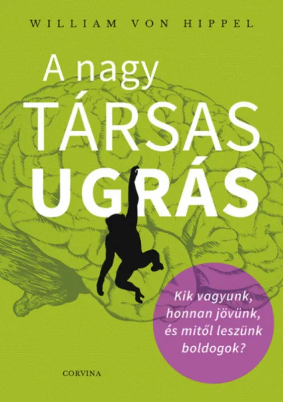 Ajánlat A nagy társas ugrás - William von Hippel