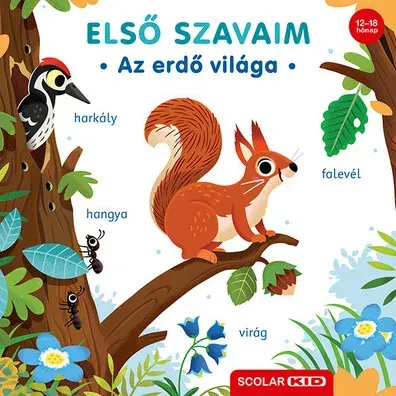 Első szavaim - Az erdő világa - Cornelia Frank Alacsony ár