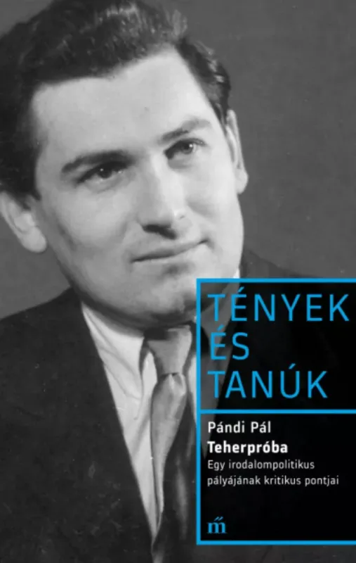 Biztonságos vásárlás Tények és Tanúk - Teherpróba - Pándi Pál