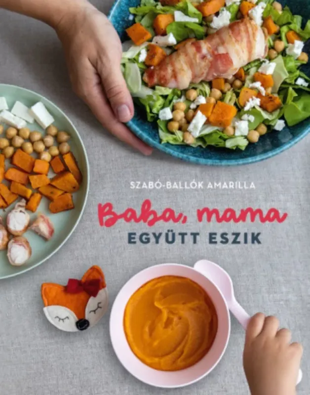Vedd meg online Baba, mama együtt eszik - Szabó-Ballók Amarilla