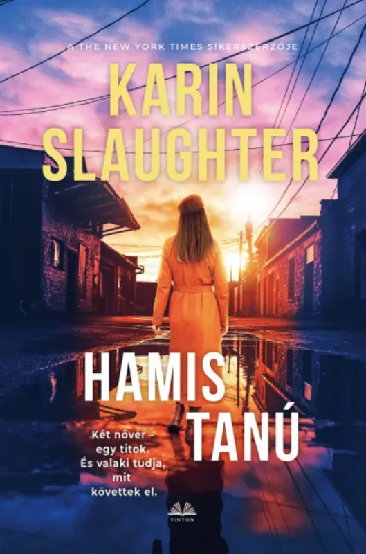 Legnépszerűbb Hamis tanú - Karin Slaughter