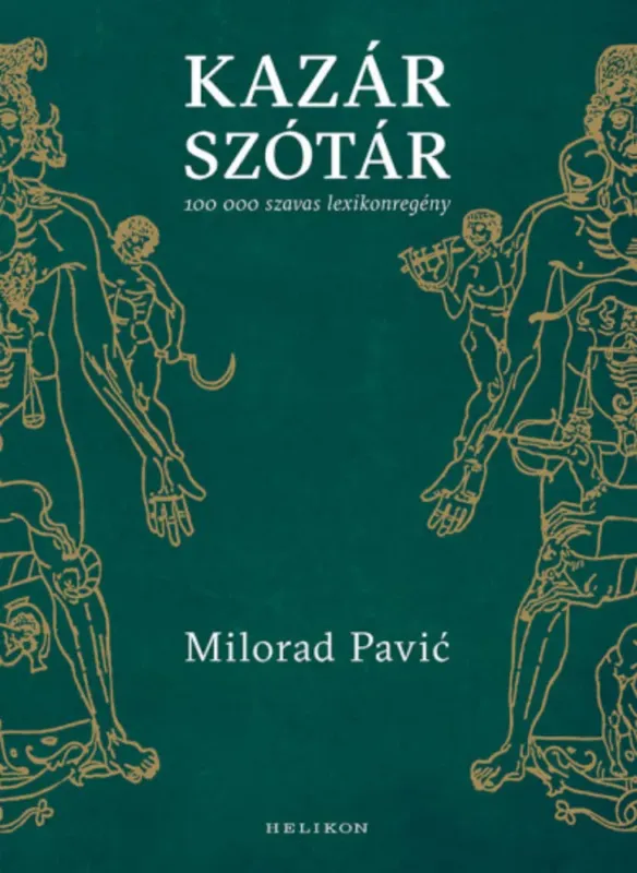 Ne maradj le Kazár szótár - Milorad Pavic