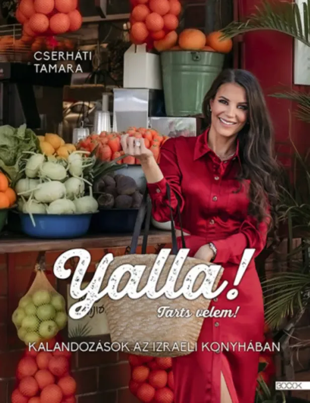 Yalla! Tarts velem! - Cserháti Tamara Azonnali szállítás