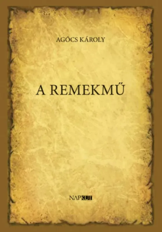 A remekmű - Agócs Károly Végkiárusítás