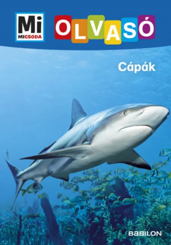 Mi Micsoda Olvasó - Cápák Bestseller