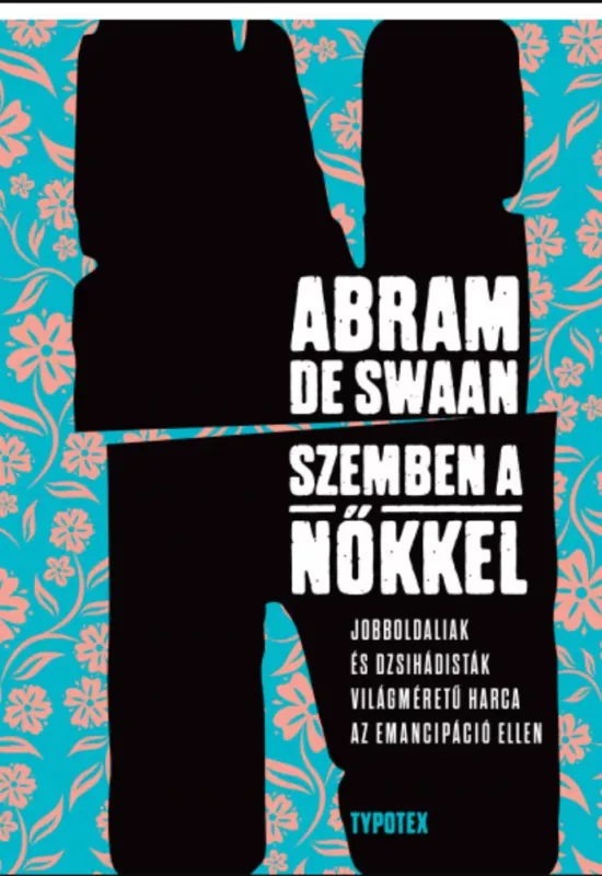 Szuper akció Szemben a nőkkel - Abram de Swaan