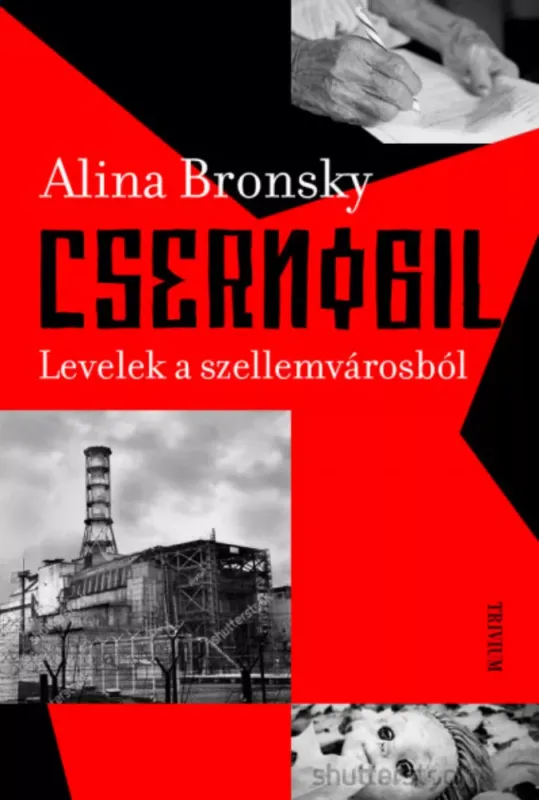 Csernobil - Levelek a szellemvárosból - Alina Bronsky Akció