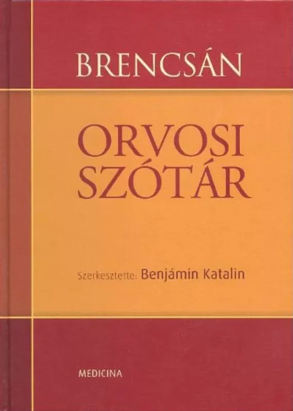 Brencsán orvosi szótár - Benjámin Katalin Vedd meg most
