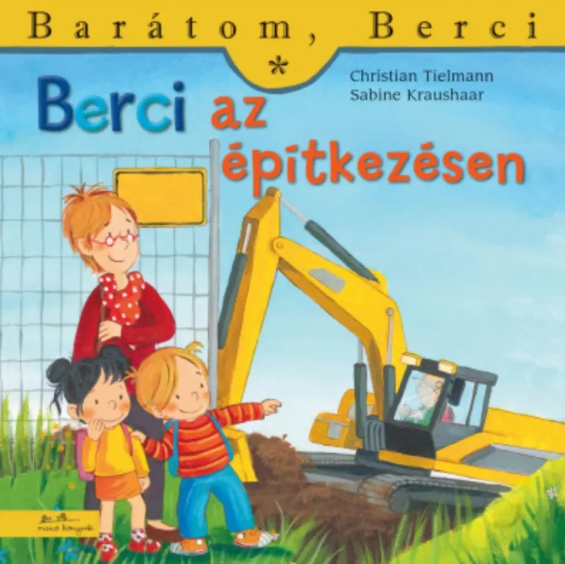 Berci az építkezésen - Christian Tielmann Olcsó