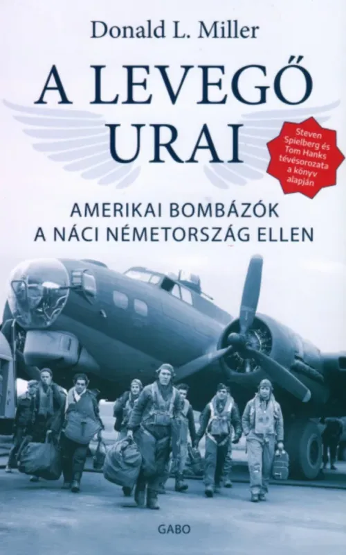 Biztonságos vásárlás A levegő urai - Donald L. Miller