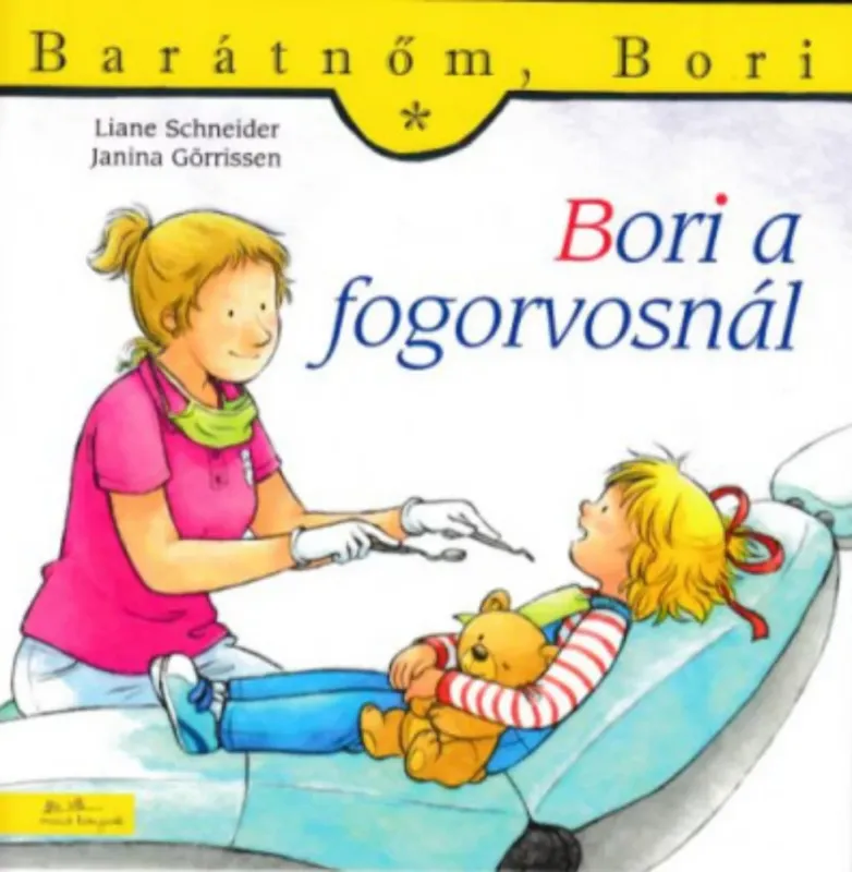 Bori a fogorvosnál - Janina Görrissen - Liane Schneider Vedd meg online
