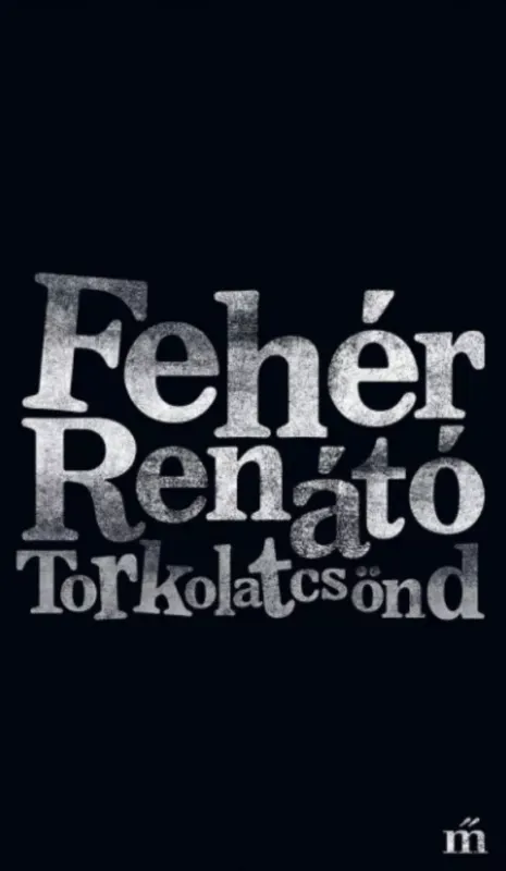 Torkolatcsönd - Fehér Renátó Vedd meg most