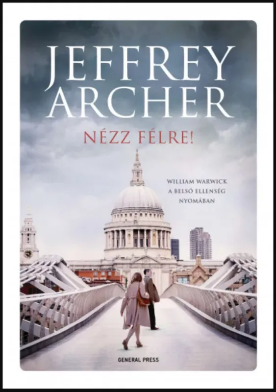 Rendeld meg most Nézz félre! - Jeffrey Archer