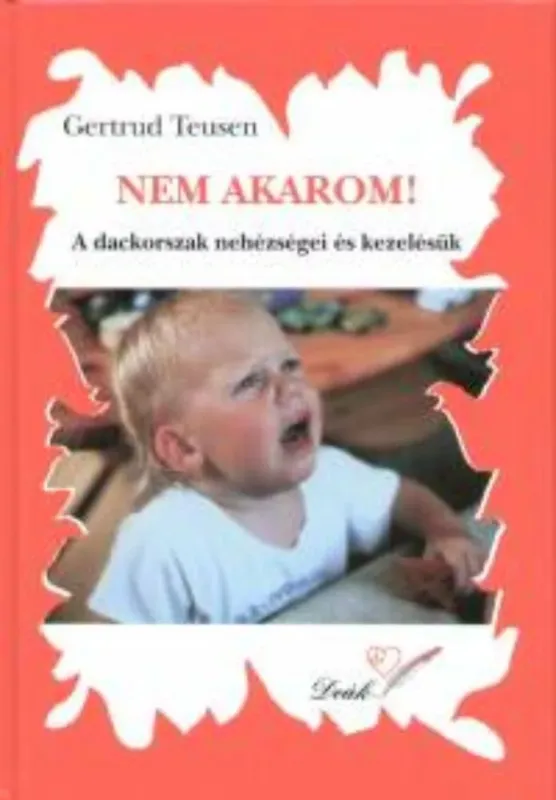 Csak ma Nem akarom! - Gertrud Teusen