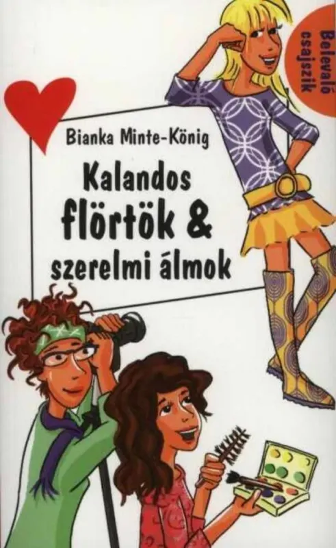 Outlet Kalandos flörtök & szerelmi álmok - Bianka Minte-König