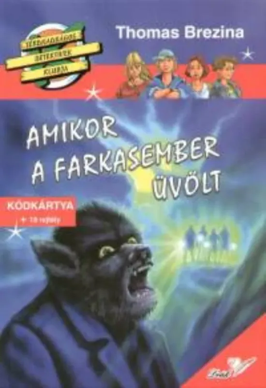 Végkiárusítás Amikor a farkasember üvölt - Thomas Brezina