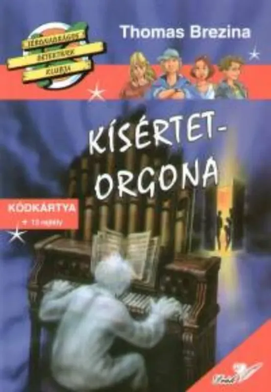 Kísértet-orgona - Thomas Brezina Népszerű
