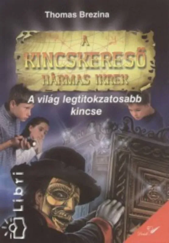 Népszerű A világ legtitokzatosabb kincse - Thomas Brezina