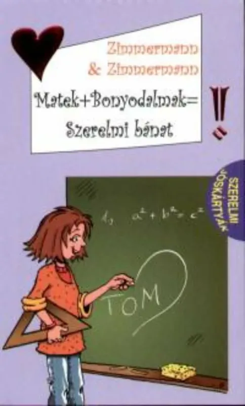 Matek és bonyodalmak - szerelmi bánat - Zimmermann & Zimmermann Kihagyhatatlan ajánlat