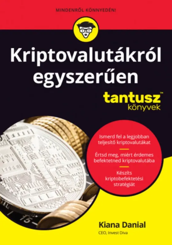 Kriptovalutákról egyszerűen - Kiana Danial Exkluzív ajánlat