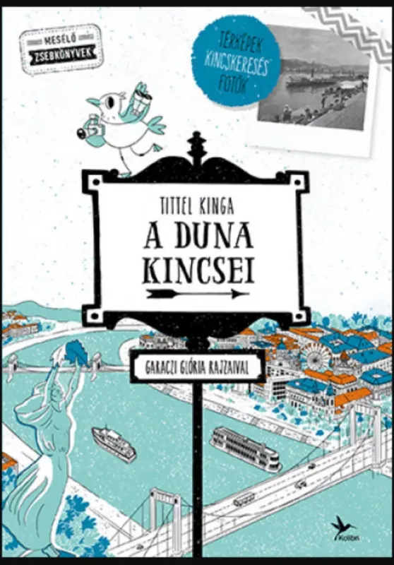 Biztonságos vásárlás A Duna kincsei - Tittel Kinga