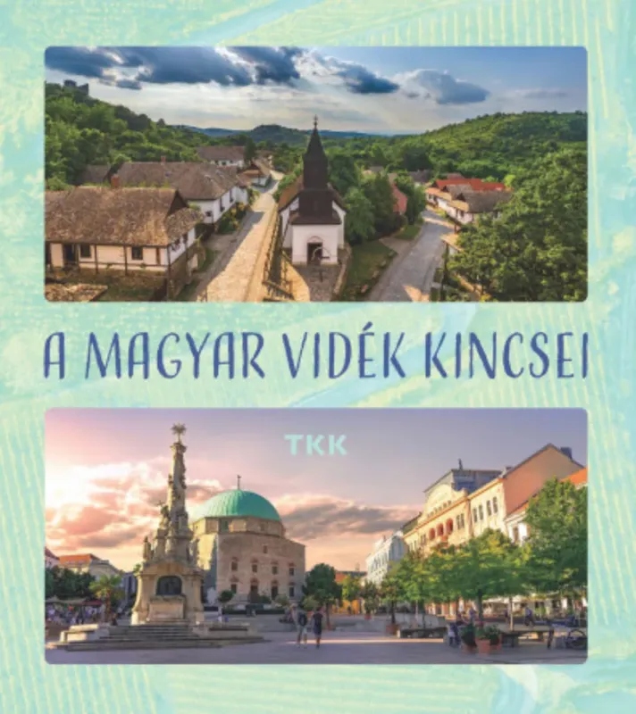 A magyar vidék kincsei - Tóth Tamás Nézd meg most