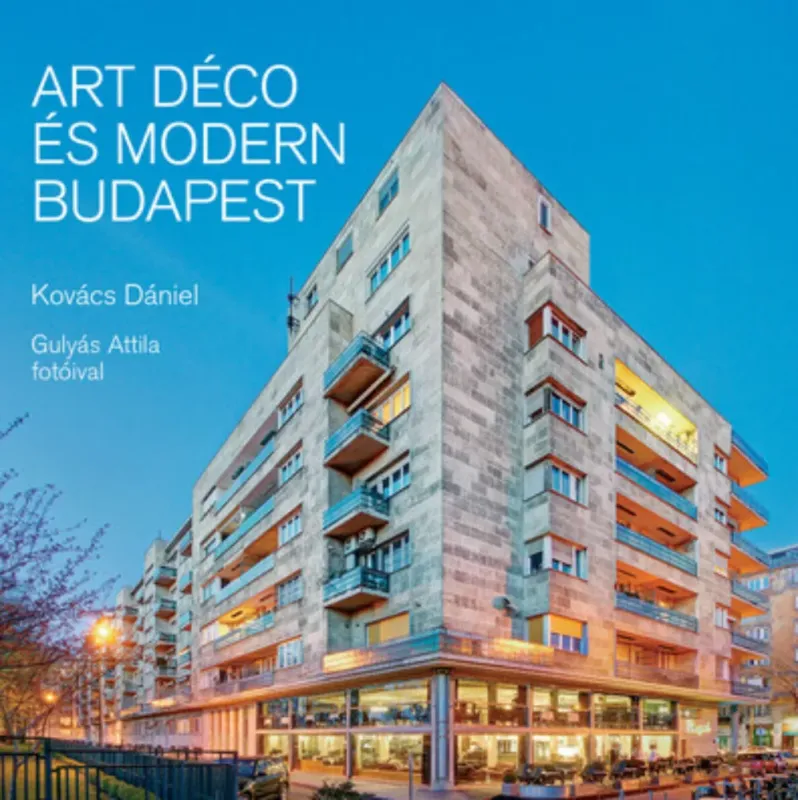 Expressz kézbesítés Art déco és modern Budapest - Kovács Dániel