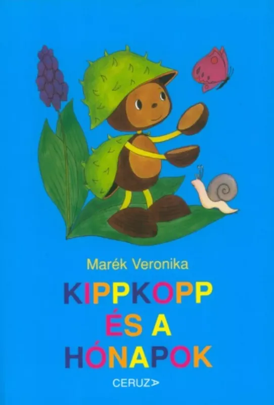 Kippkopp és a hónapok - Marék Veronika Rendeld meg most