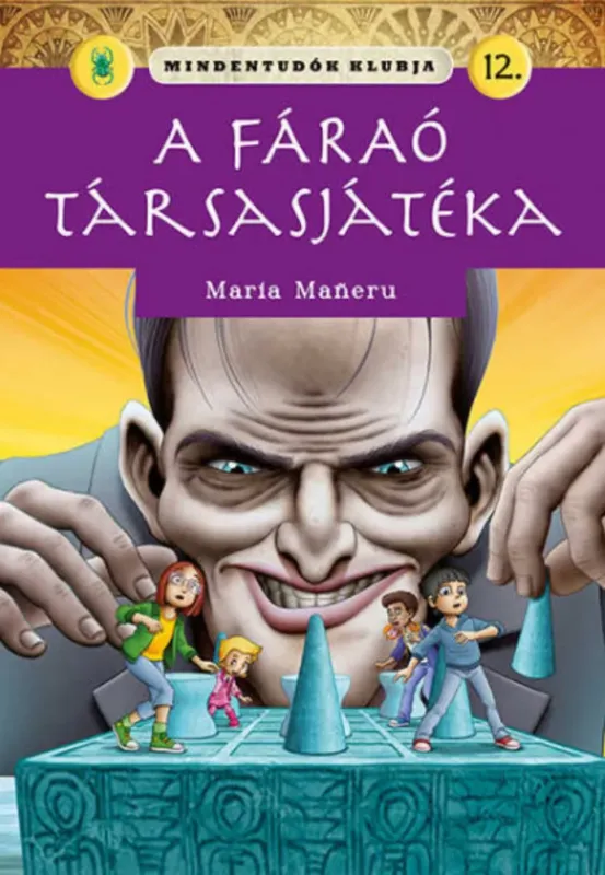 Mindentudók klubja 12. - A fáraó társasjátéka - Maria Maneru Legkelendőbb
