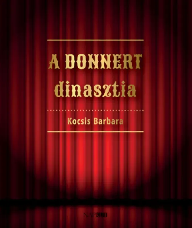 Vedd meg most A Donnert dinasztia - Kocsis Barbara