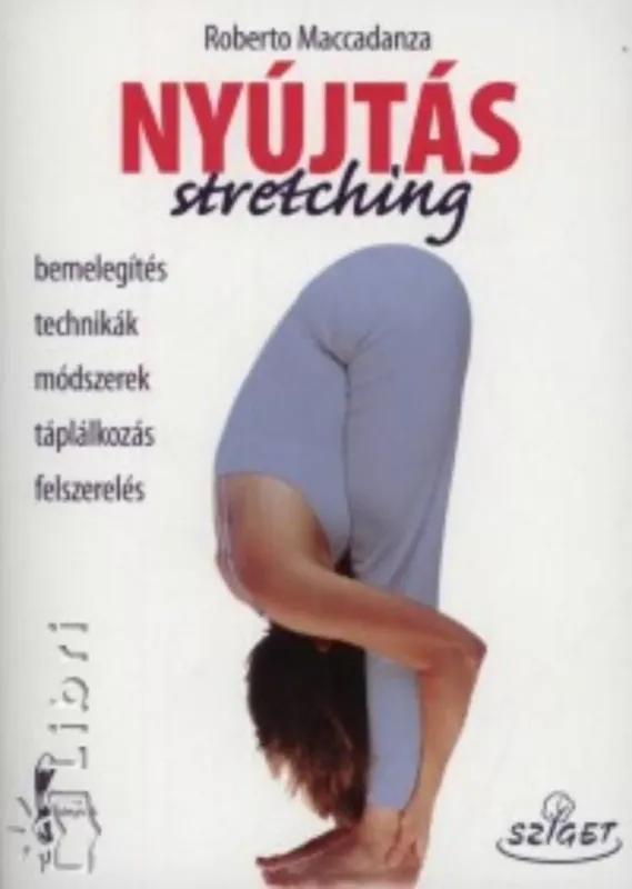 Kiárusítás Nyújtás - stretching - Roberto Maccadanza